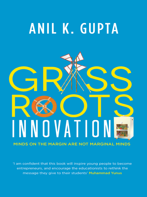 Title details for Grassroots Innovation by Anil K Gupta - Available